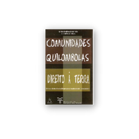 Comunidades Quilombolas – Direito à terra (2002)